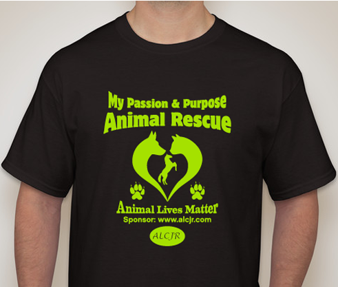 "Animal Lives Matter" T-Shirts Fundraiser